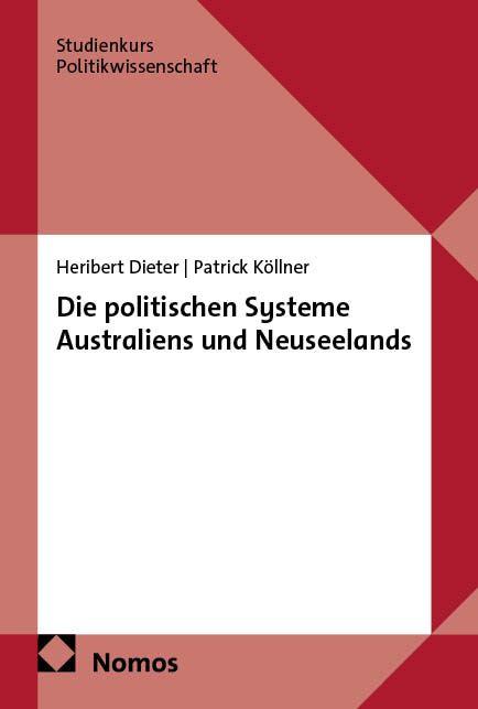 Vorderes Coverbild Die politischen Systeme Australiens und Neuseelands