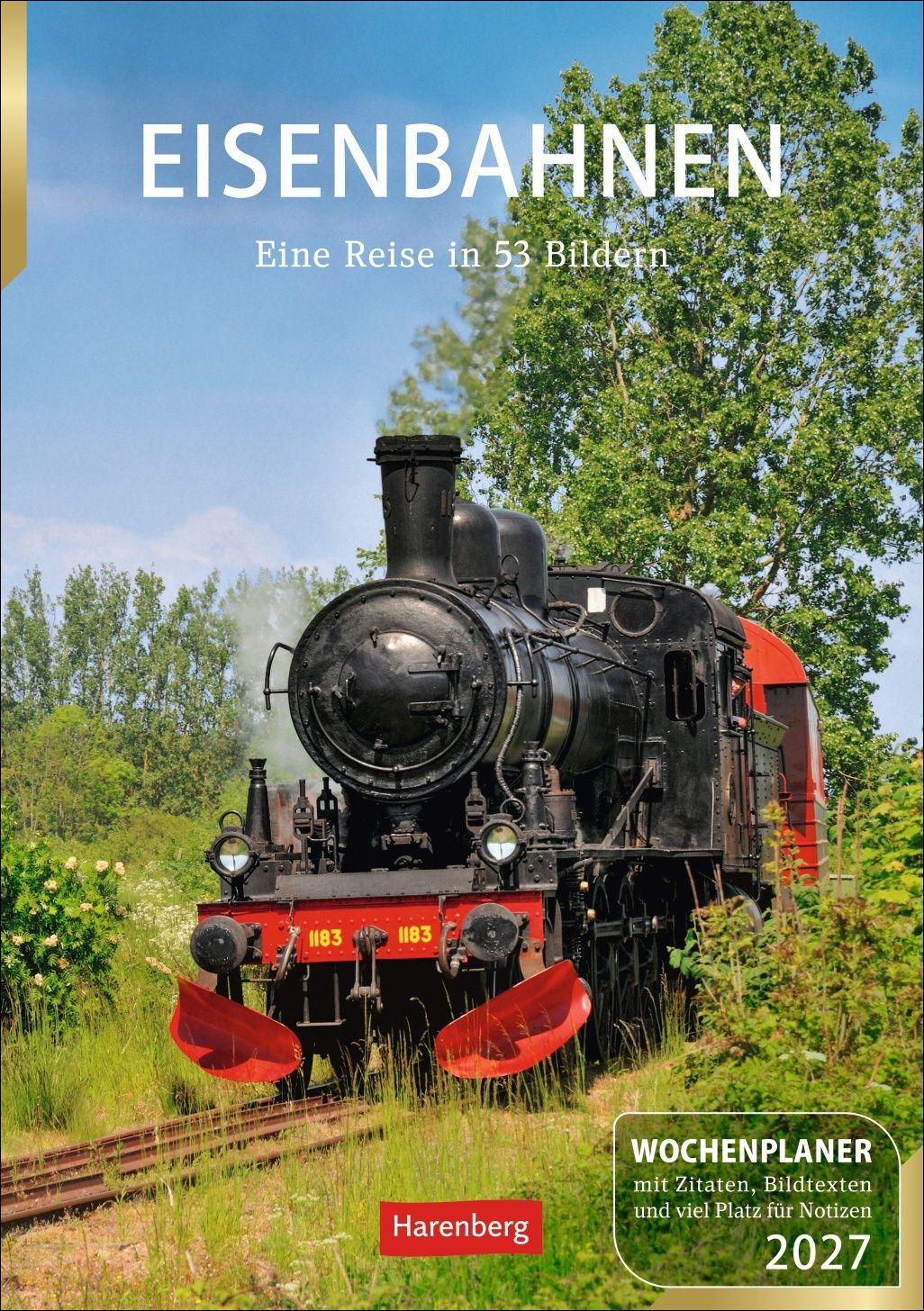 Vorderes Coverbild Eisenbahnen Wochenplaner 2027 - 53 faszinierende Fotografien