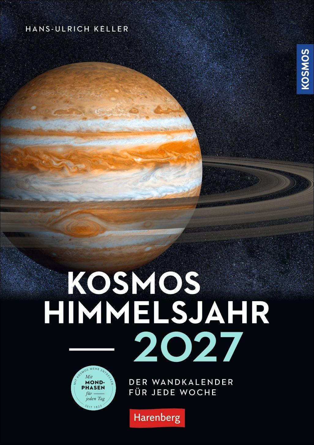 Vorderes Coverbild KOSMOS Himmelsjahr Wochen-Kulturkalender 2027 - Der Wandkalender für jede Woche