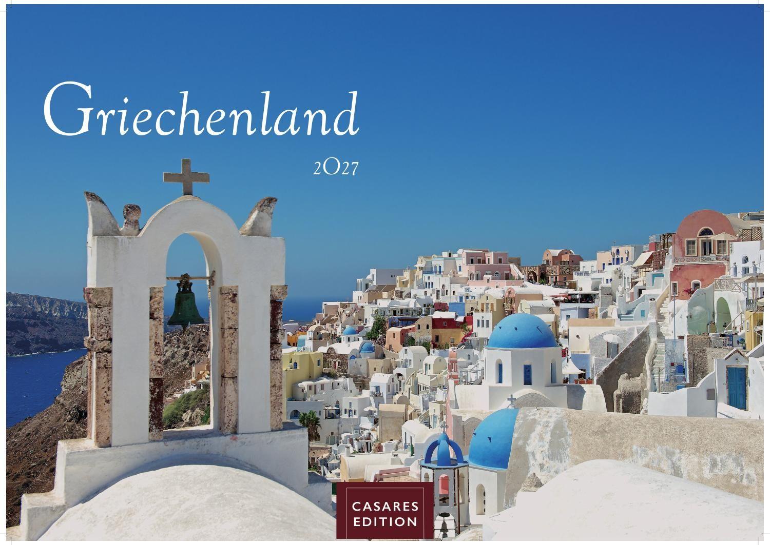 Vorderes Coverbild Griechenland Kalender 2027 - Wandkalender | Fotokalender Griechenland 35x50 cm - Traumhafte Aussichten Griechenlands - . mit beeindruckenden Fotos