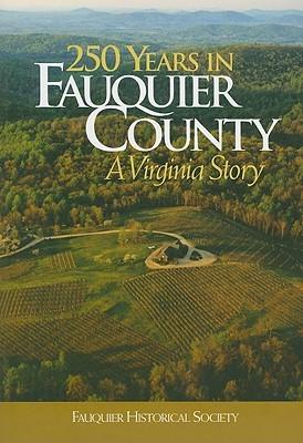 Vorderes Coverbild 250 Years in Fauquier County