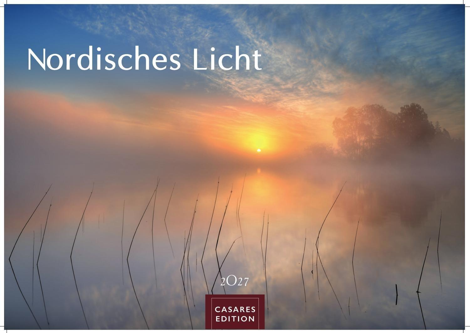 Vorderes Coverbild Nordisches Licht Kalender 2027 - Wandkalender | Fotokalender Naturkalender 35x50cm- mit 12 faszinierenden Fotografien von Landschaften im mildem nordischen Licht