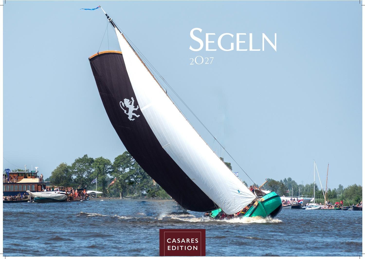 Vorderes Coverbild Segeln Kalender 2027 - Wandkalender | Fotokalender | Segelkalender Kalender für Segelliebhaber, Sportkalender 35x50cm