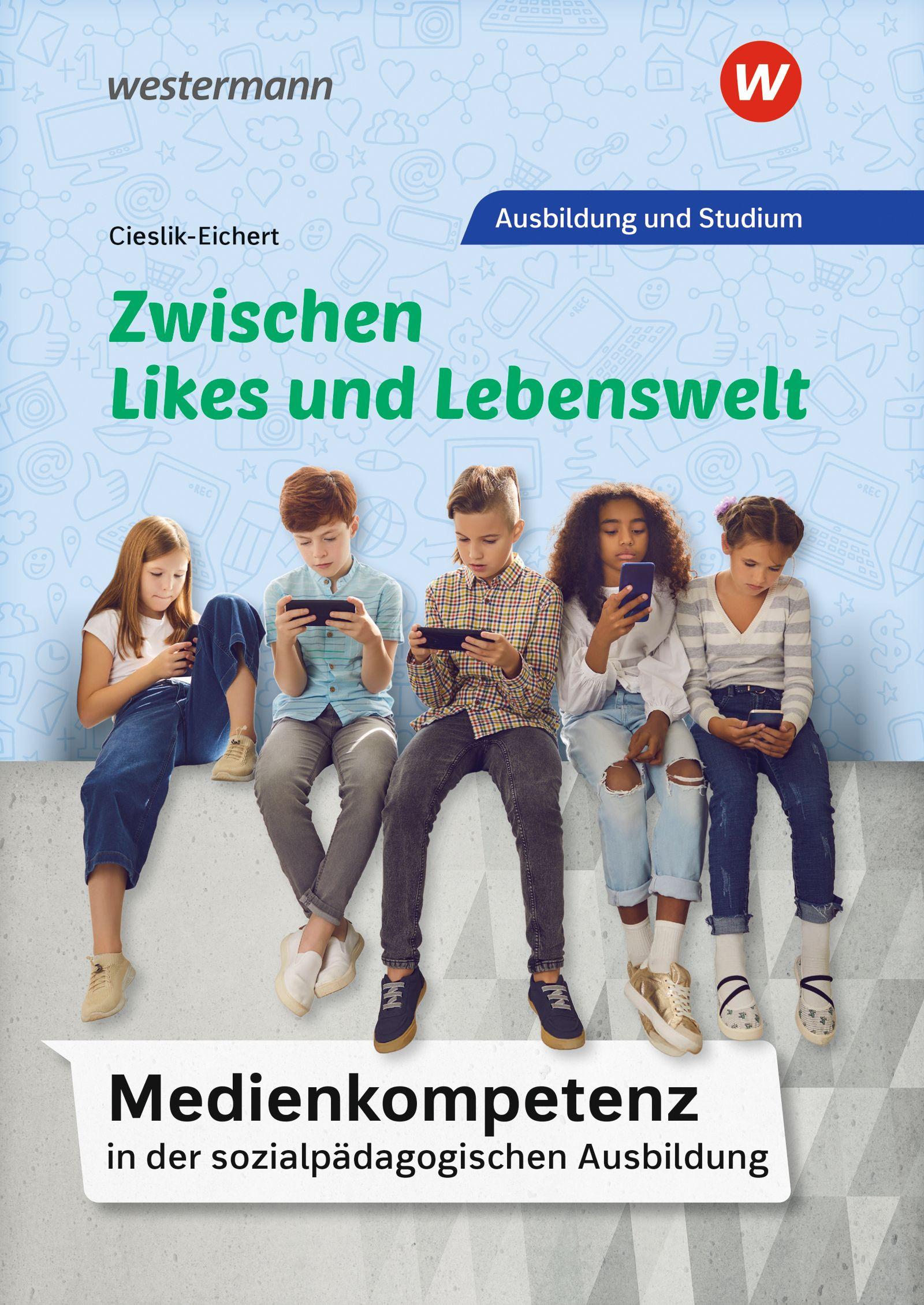 Vorderes Coverbild Medienkompetenz in der sozialpädagogischen Ausbildung. Schulbuch