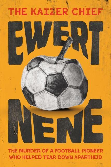 Vorderes Coverbild The Kaizer Chief: Ewert Nene