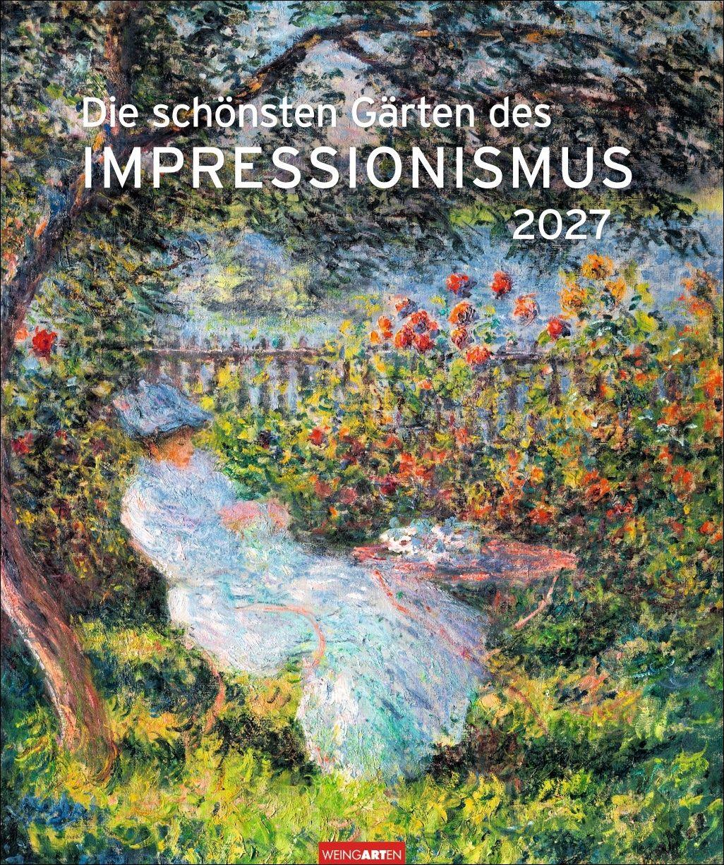 Vorderes Coverbild Die schönsten Gärten des Impressionismus Edition Kalender 2027