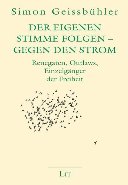 Vorderes Coverbild Der eigenen Stimme folgen - Gegen den Strom