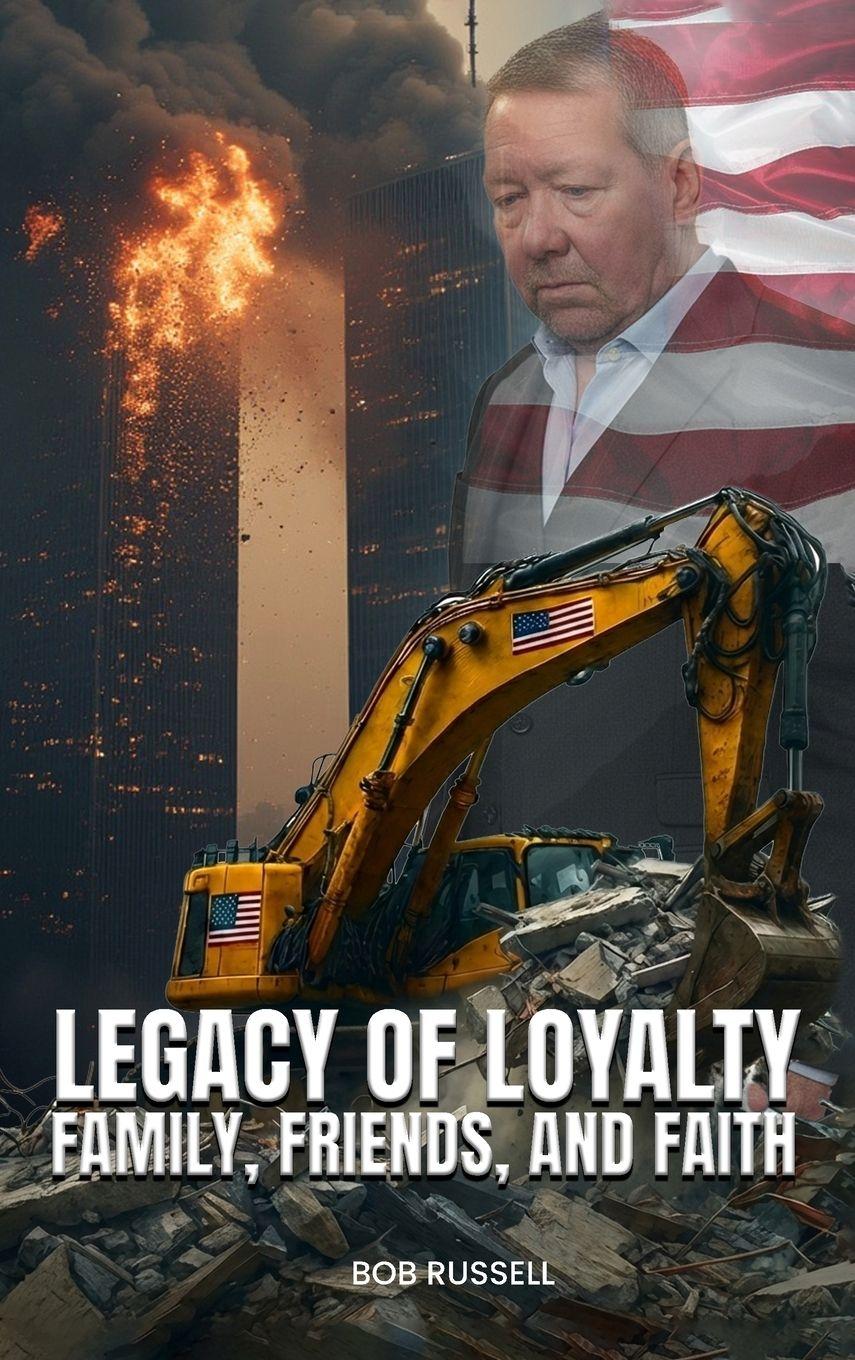 Vorderes Coverbild Legacy of Loyalty Family, Friends, and Faith