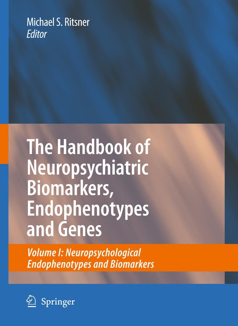 Vorderes Coverbild The Handbook of Neuropsychiatric Biomarkers, Endophenotypes and Genes
