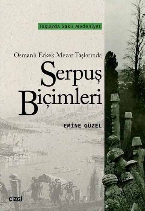Vorderes Coverbild Serpus Bicimleri - Osmanli Erkek Mezar Taslarinda