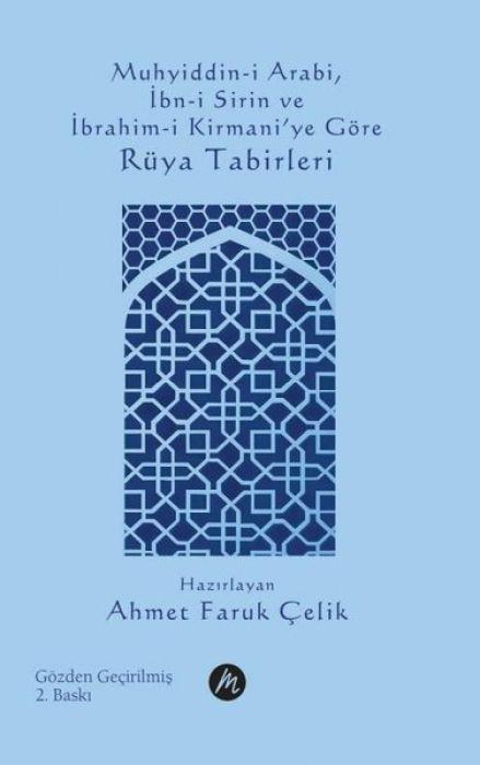 Vorderes Coverbild Muhyiddin-i Arabi, Ibn-i Sirin ve Ibrahim-i Kirmaniye Göre Rüya Tabirleri