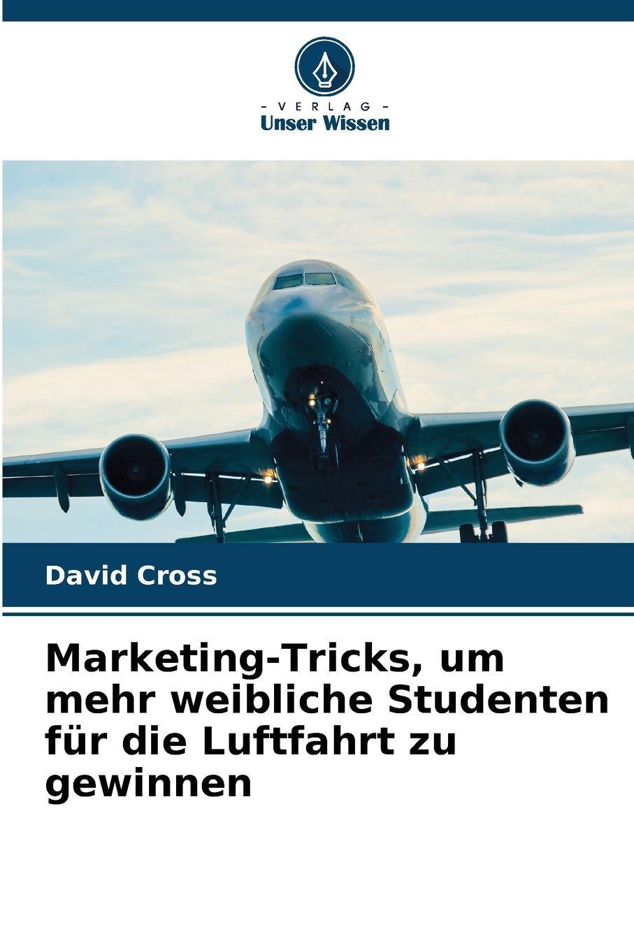 Vorderes Coverbild Marketing-Tricks, um mehr weibliche Studenten für die Luftfahrt zu gewinnen
