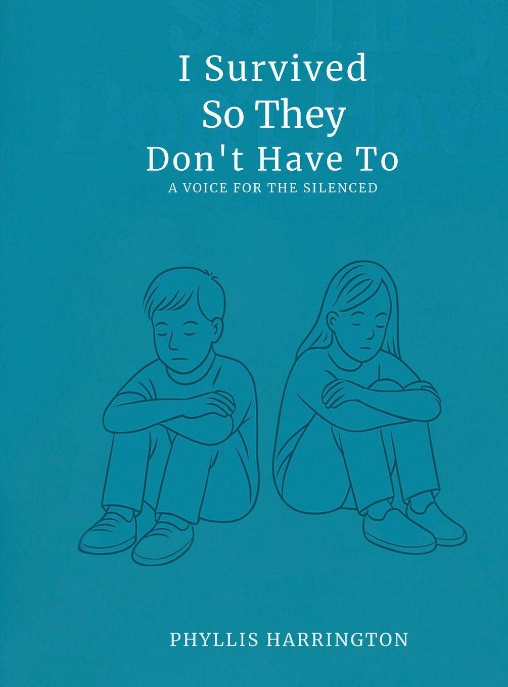 Vorderes Coverbild I Survived, So They Don't Have To