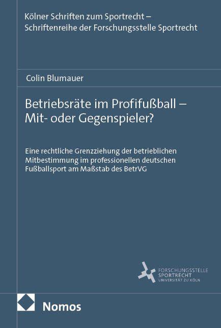 Vorderes Coverbild Betriebsräte im Profifußball - Mit- oder Gegenspieler?