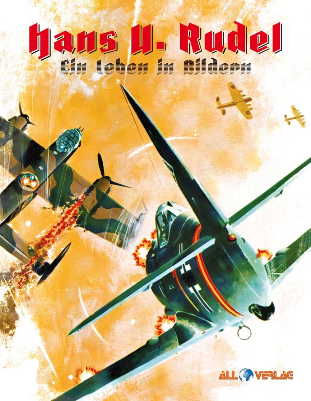 Vorderes Coverbild Hans-Ulrich Rudel - Ein Leben in Bildern