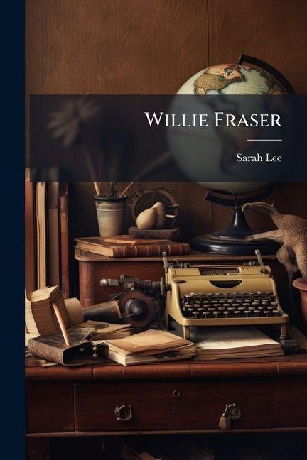 Vorderes Coverbild Willie Fraser