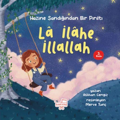 Vorderes Coverbild Hazine Sandigindan Bir Pirilti - La Ilahe Illallah Ciltli