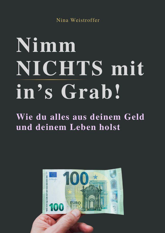 Vorderes Coverbild NIMM NICHTS MIT IN'S GRAB!