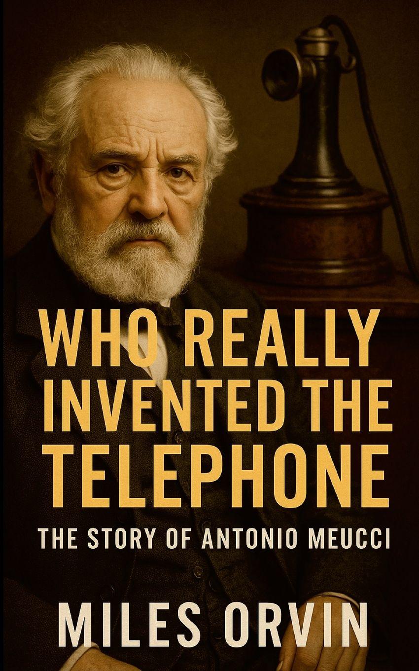Vorderes Coverbild Who Really Invented the Telephone