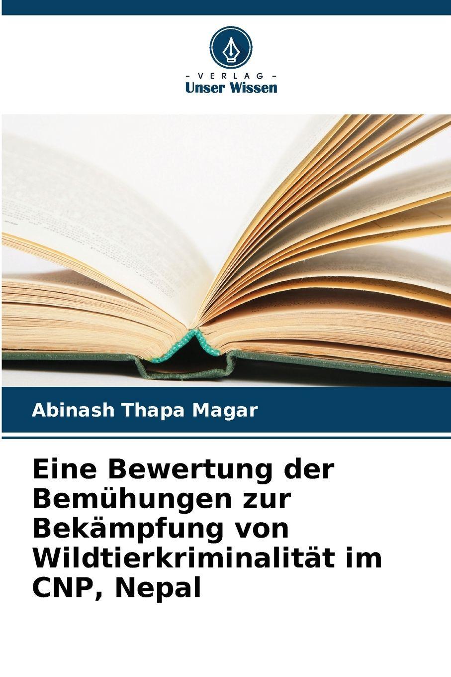 Vorderes Coverbild Eine Bewertung der Bemühungen zur Bekämpfung von Wildtierkriminalität im CNP, Nepal
