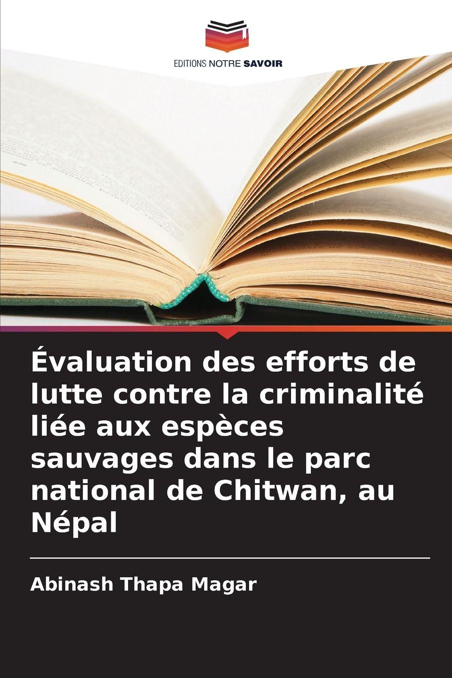 Vorderes Coverbild Évaluation des efforts de lutte contre la criminalité liée aux espèces sauvages dans le parc national de Chitwan, au Népal