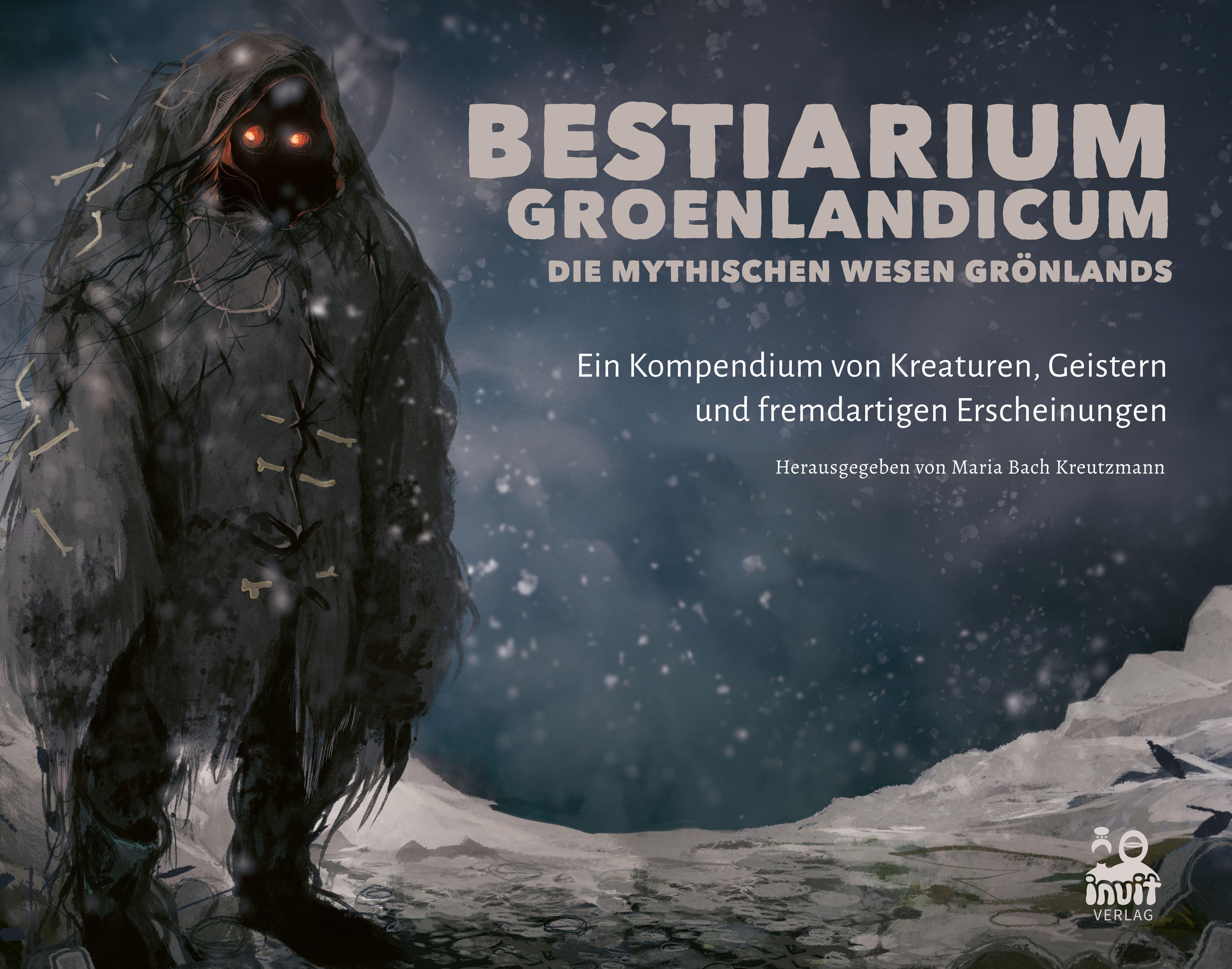 Vorderes Coverbild Bestiarium Groenlandicum - Die mythischen Wesen Grönlands