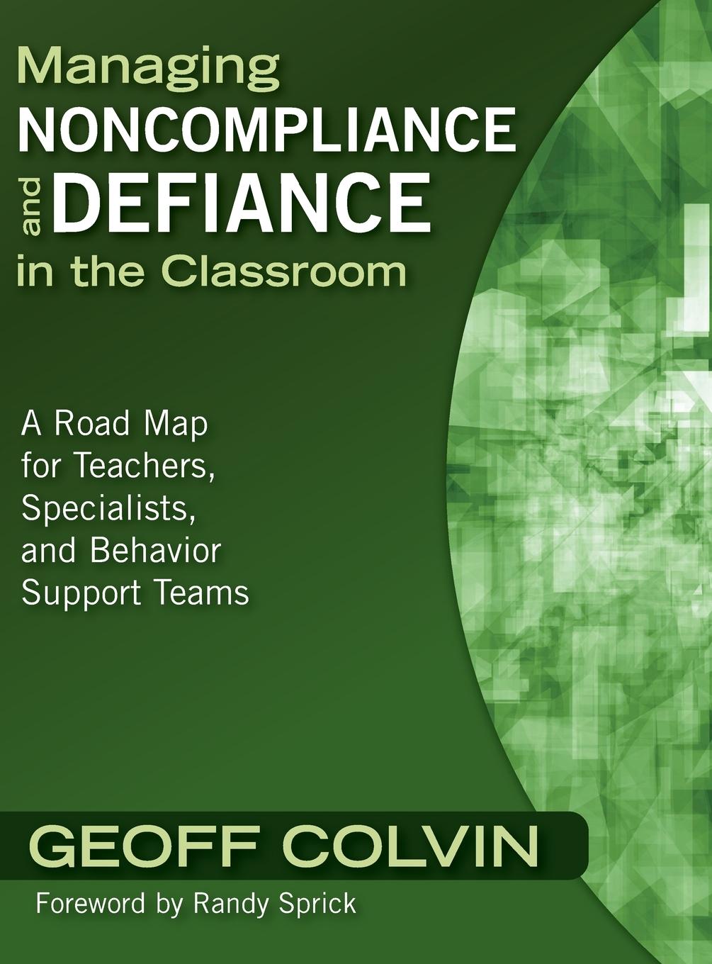Vorderes Coverbild Managing Noncompliance and Defiance in the Classroom
