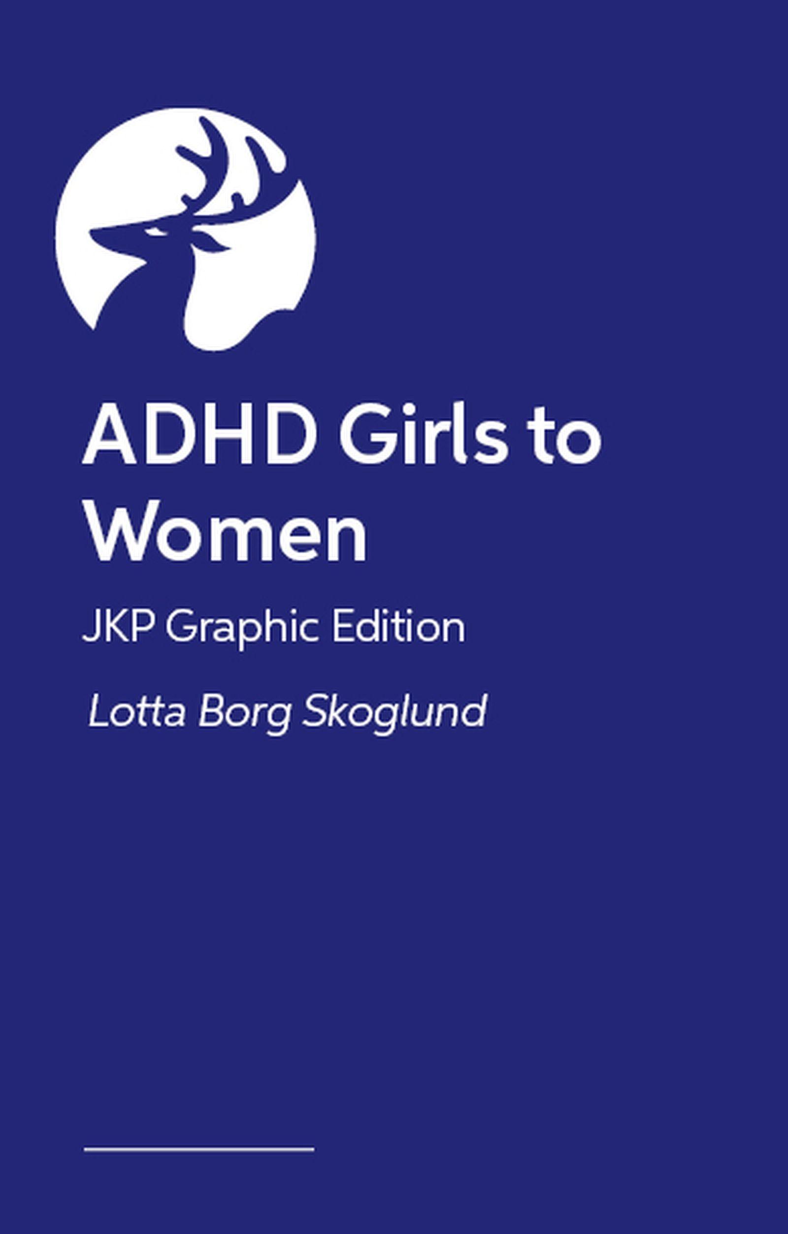 Vorderes Coverbild ADHD Girls to Women - Jkp Graphic Edition