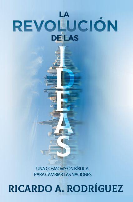 Vorderes Coverbild La Revolución de Las Ideas