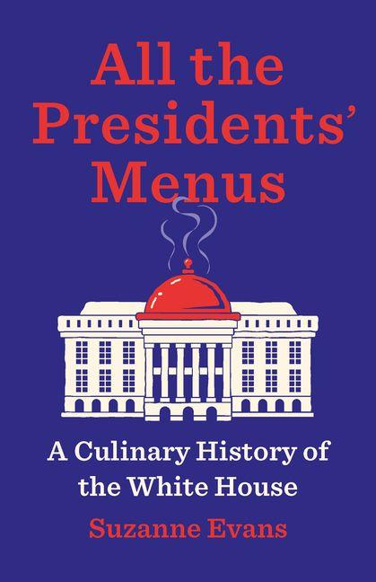 Vorderes Coverbild All the Presidents' Menus