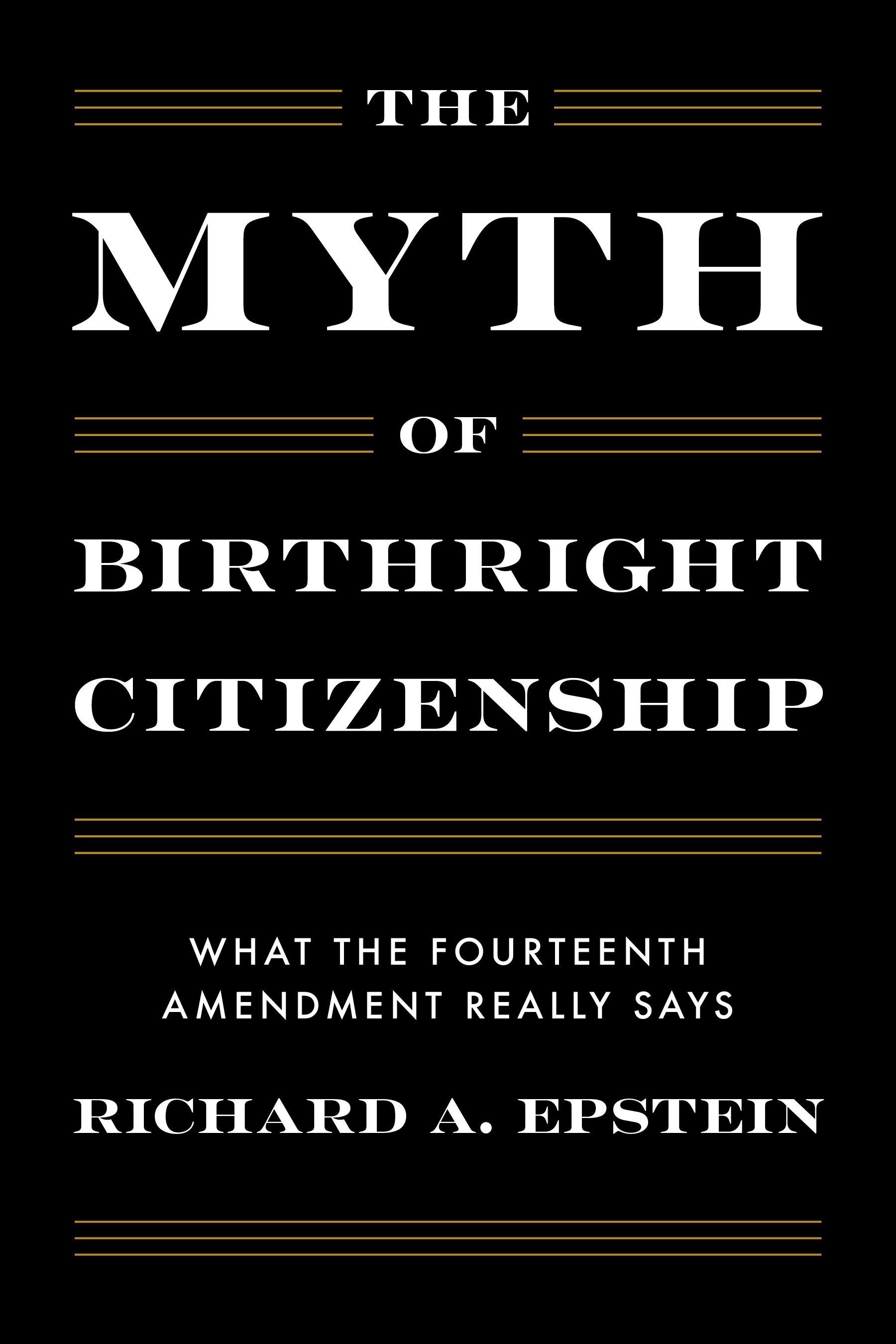 Vorderes Coverbild The Myth of Birthright Citizenship