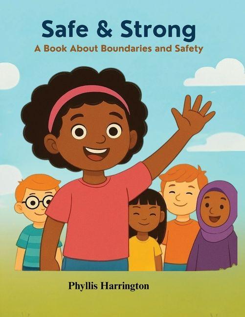 Vorderes Coverbild Safe And Strong- A book about Boundaries And Safety