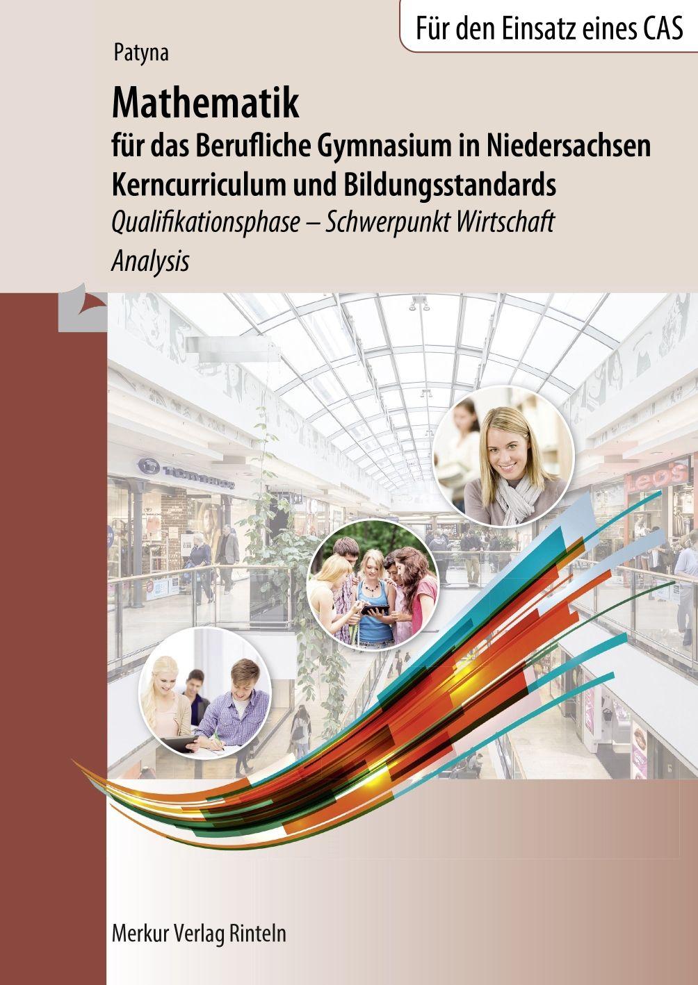 Vorderes Coverbild Mathematik für das Berufliche Gymnasium in Niedersachsen. Schulbuch. Schwerpunkt Wirtschaft - Analysis
