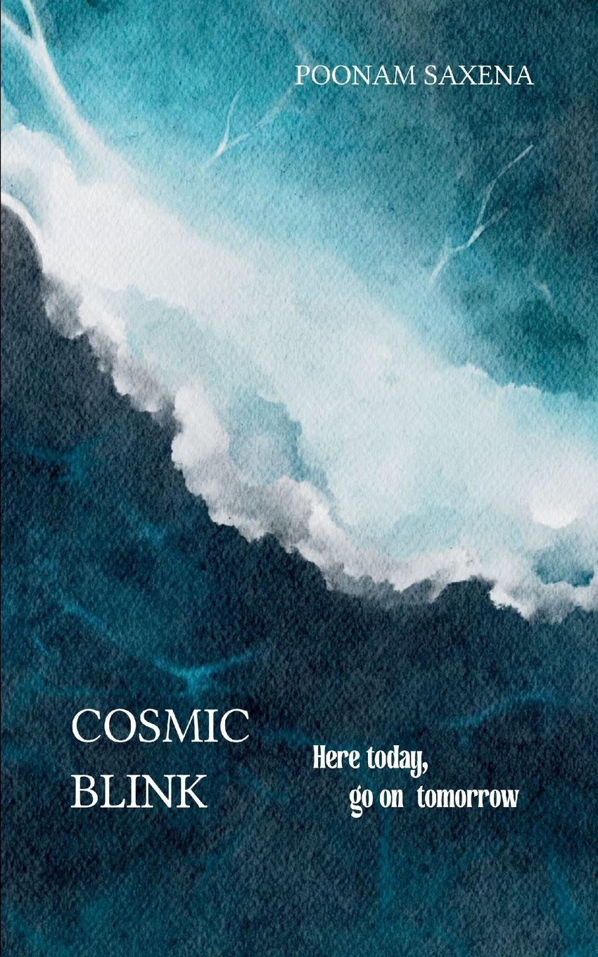 Vorderes Coverbild Cosmic blink Here today, go on tomorrow!