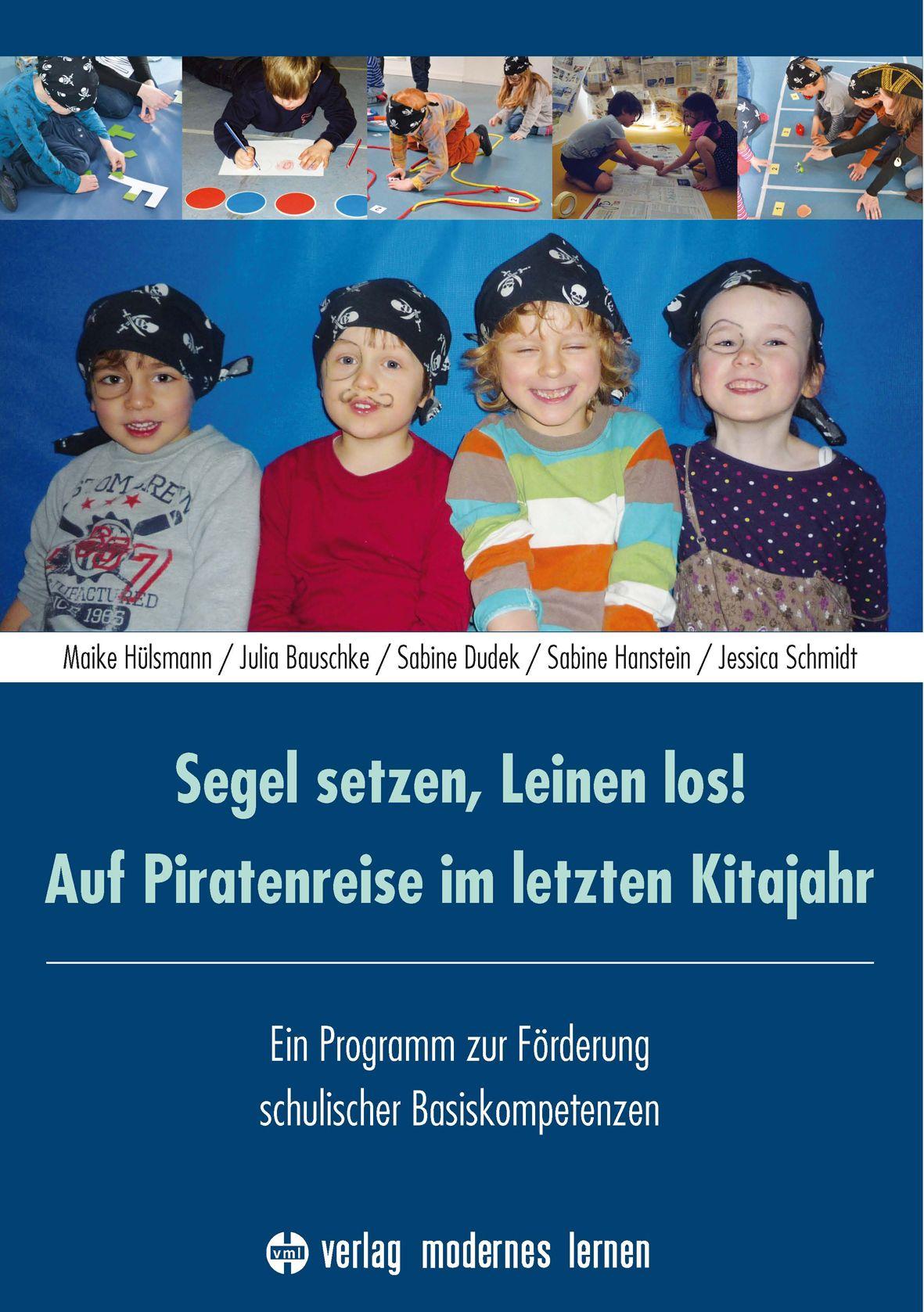 Vorderes Coverbild Segel setzen, Leinen los! Auf Piratenreise im letzten Kitajahr