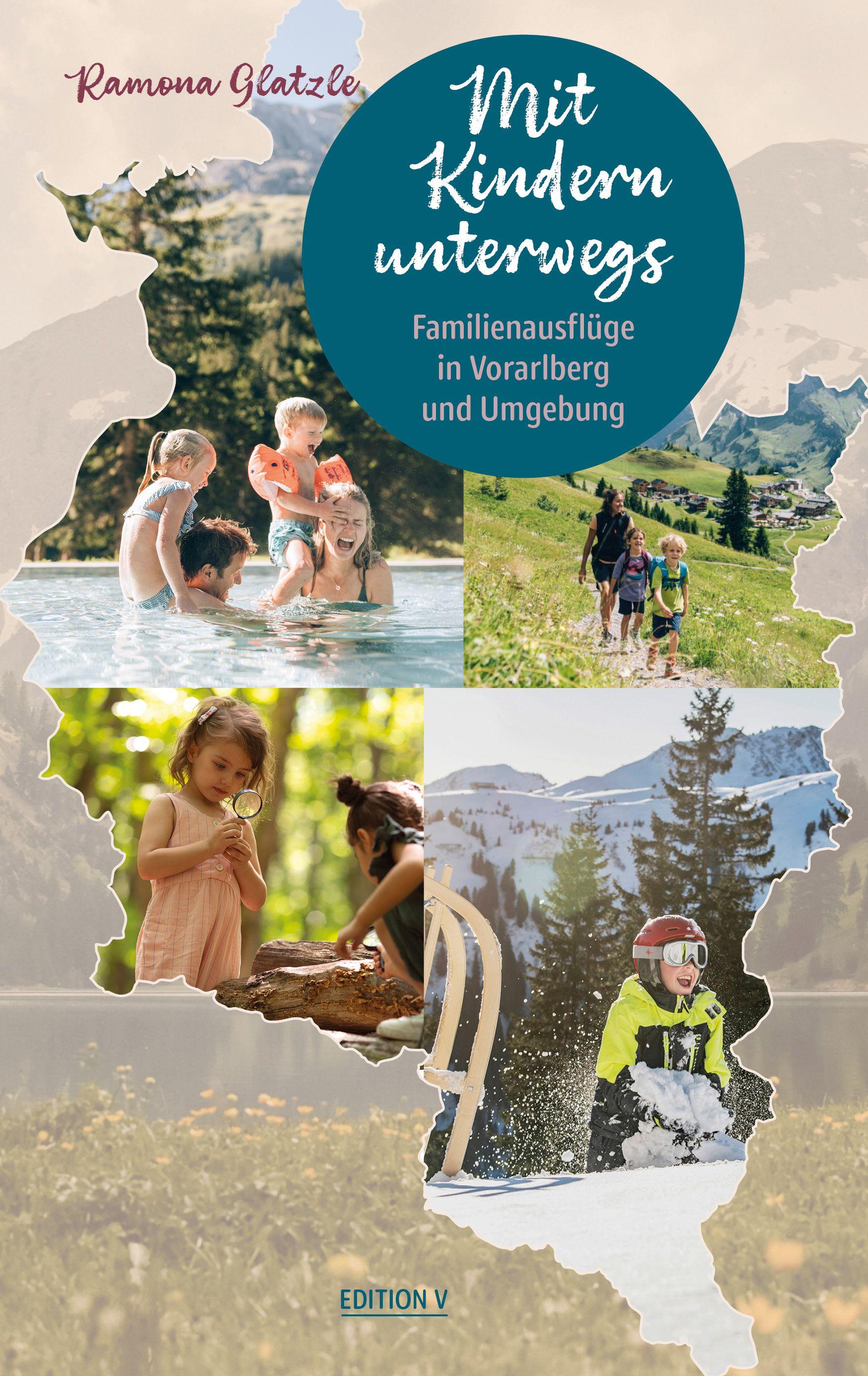 Vorderes Coverbild Mit Kindern unterwegs. Familienausflüge in Vorarlberg und Umgebung