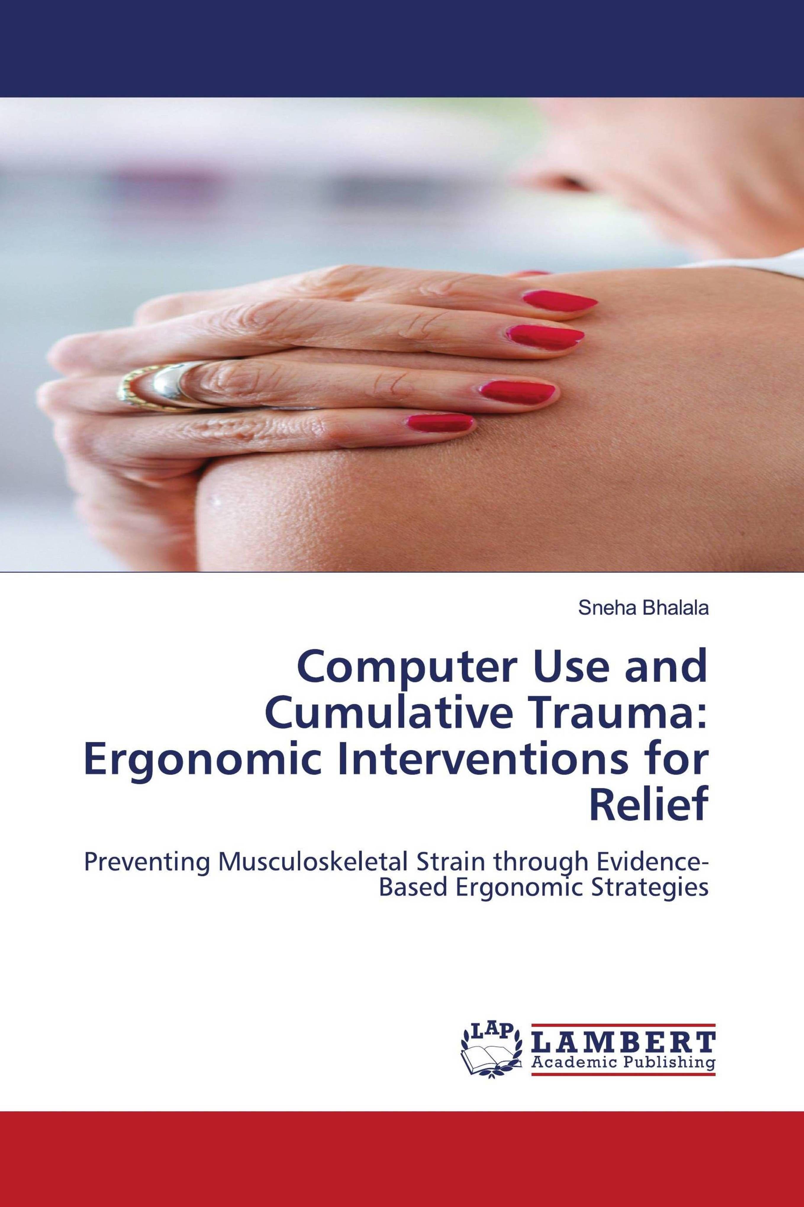Vorderes Coverbild Computer Use and Cumulative Trauma: Ergonomic Interventions for Relief