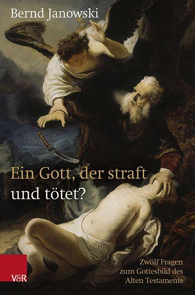 Vorderes Coverbild Ein Gott, der straft und tötet?