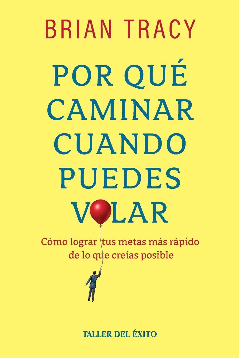 Vorderes Coverbild Por qué caminar cuando puedes volar