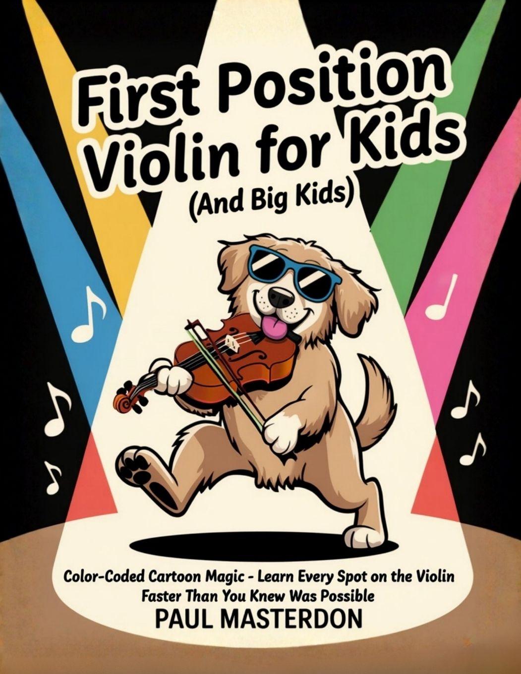 Vorderes Coverbild First Position Violin for Kids (And Big Kids) - Cartoon Finger Guide Heroes