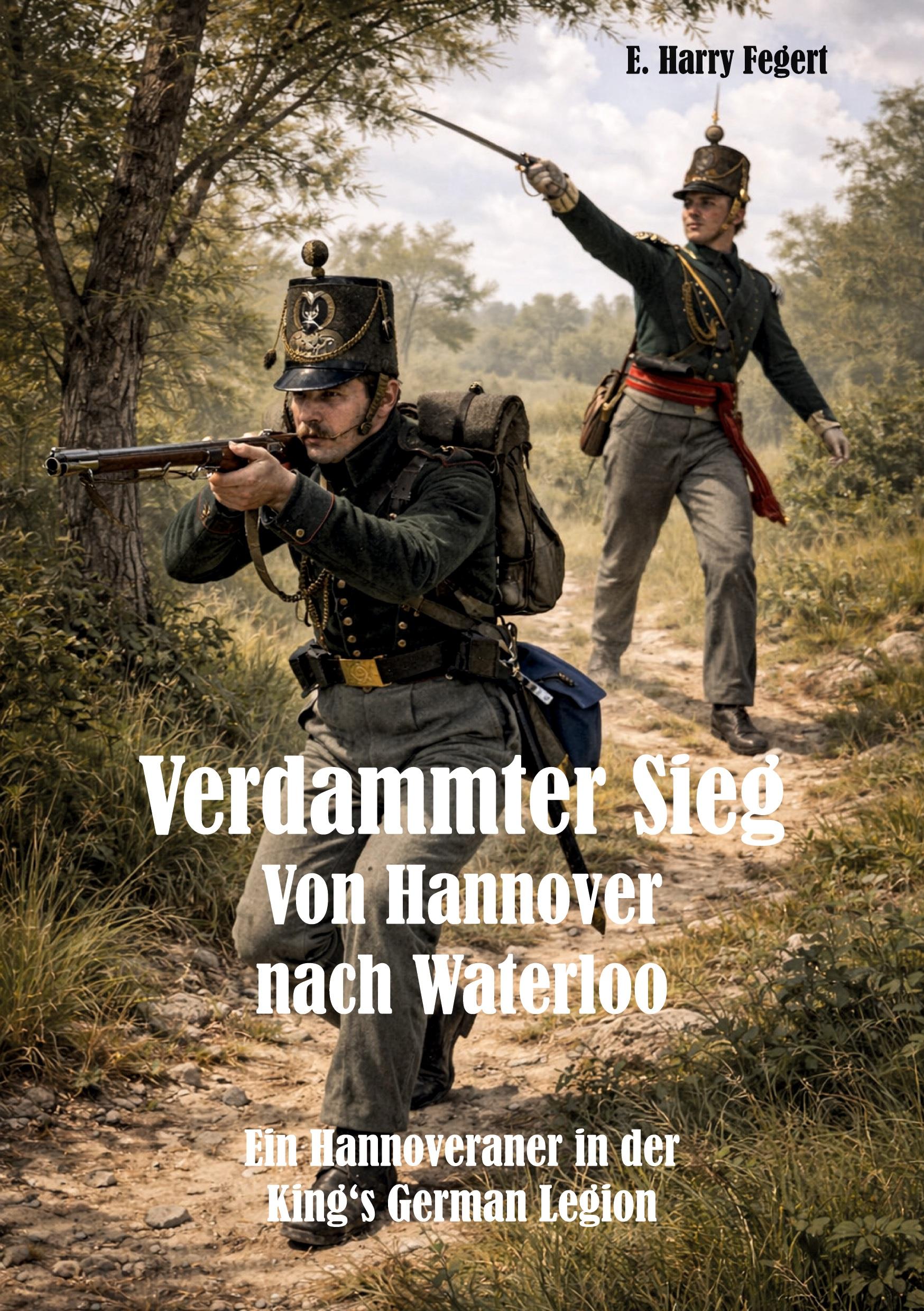Vorderes Coverbild Verdammter Sieg - Von Hannover nach Waterloo