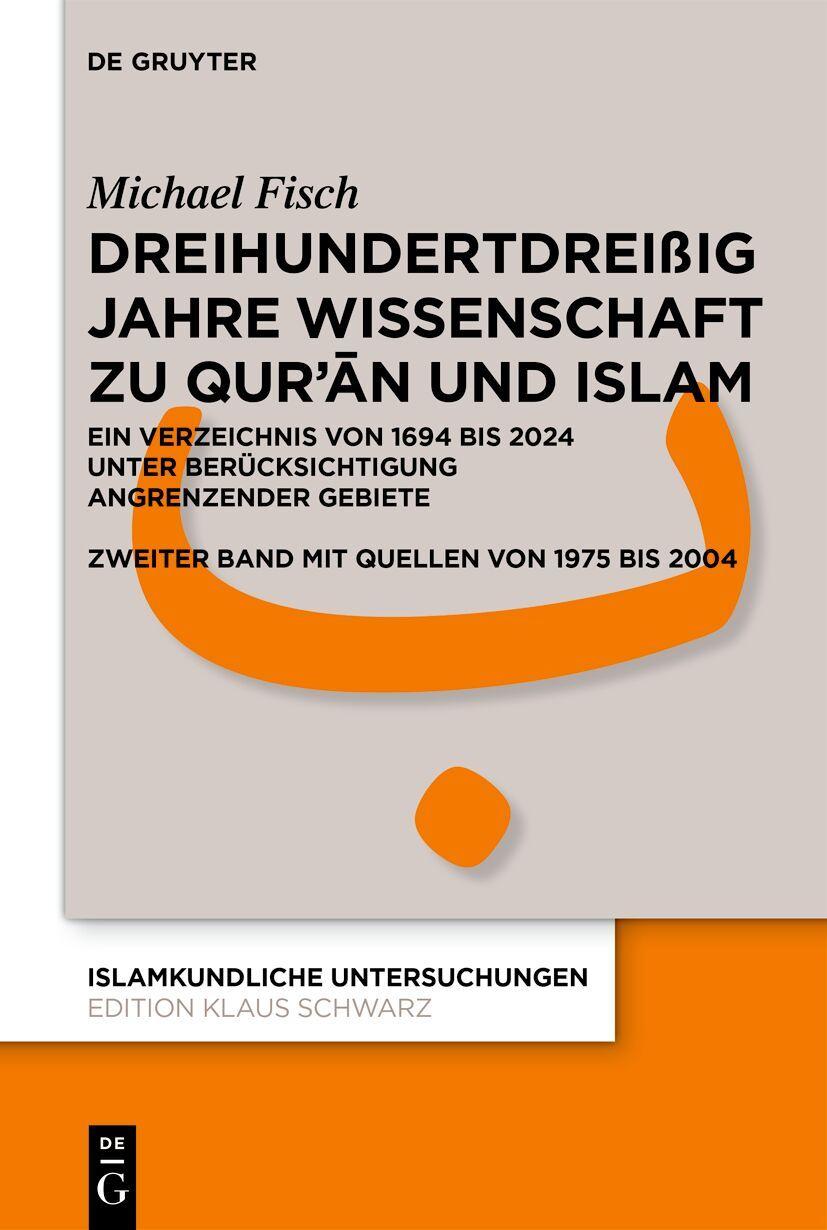 Vorderes Coverbild Dreihundertdreißig Jahre Wissenschaft zu Qur'¿n und Islam