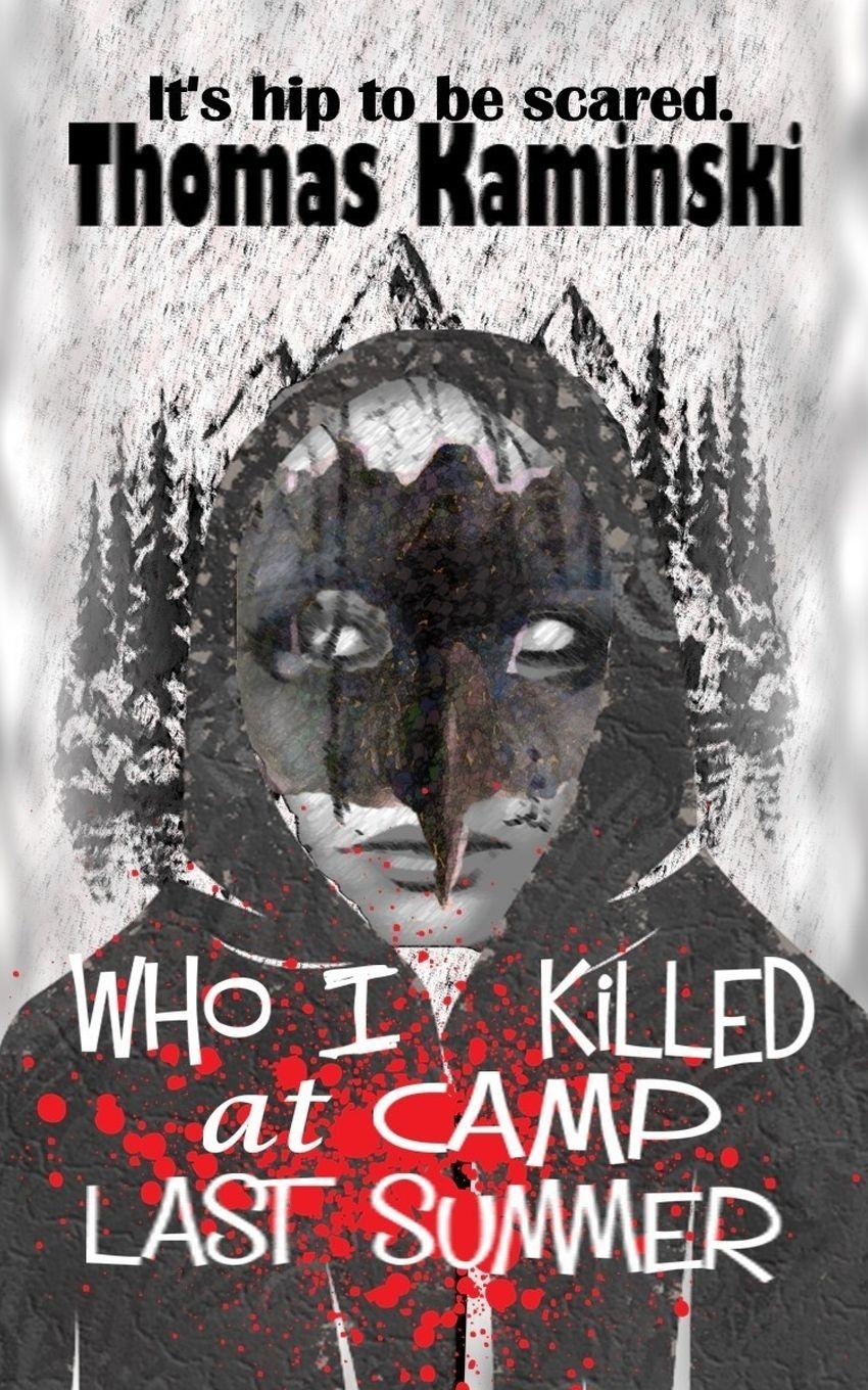 Vorderes Coverbild Who I Killed at Camp Last Summer