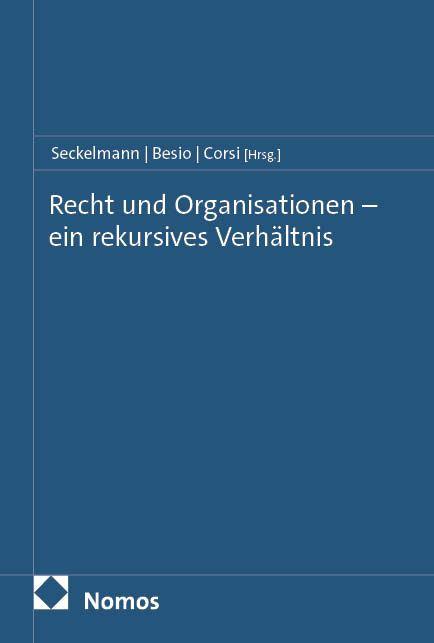 Vorderes Coverbild Recht und Organisationen - ein rekursives Verhältnis