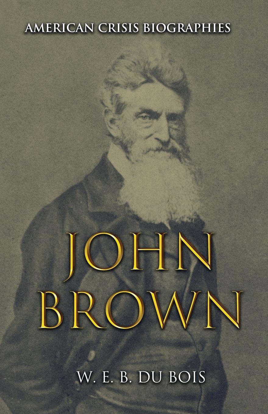 Vorderes Coverbild American Crisis Biographies John Brown