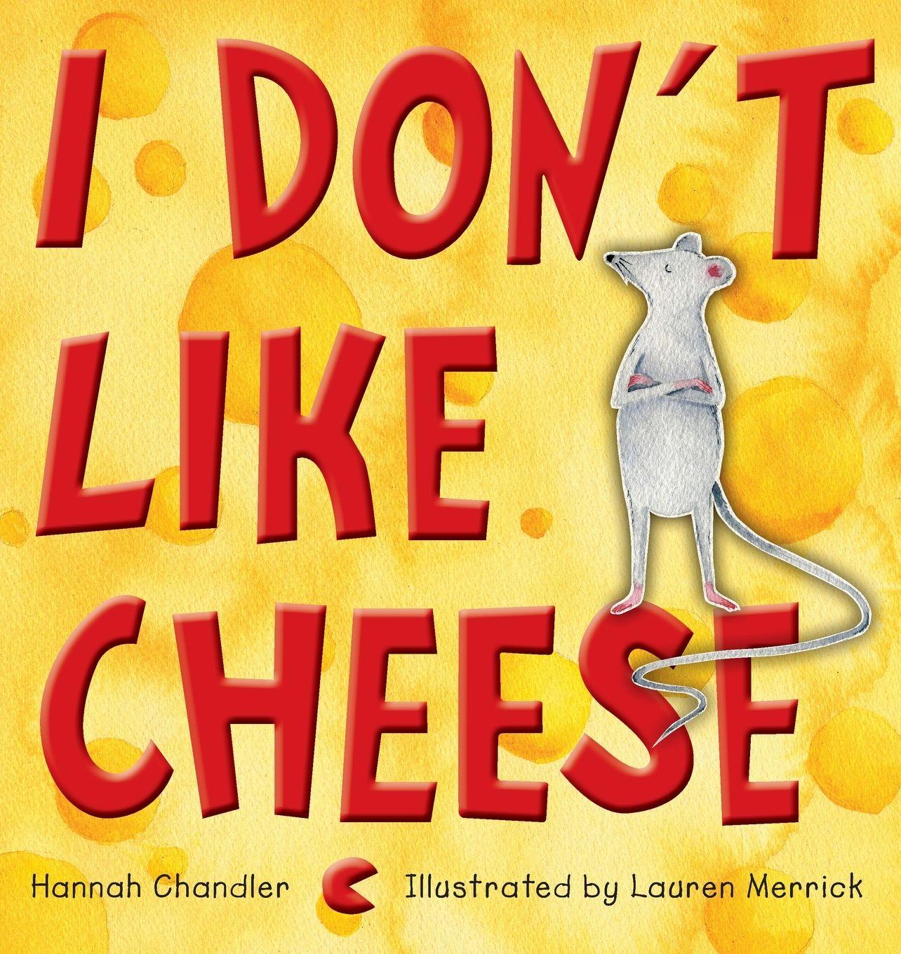 Vorderes Coverbild I Don't Like Cheese