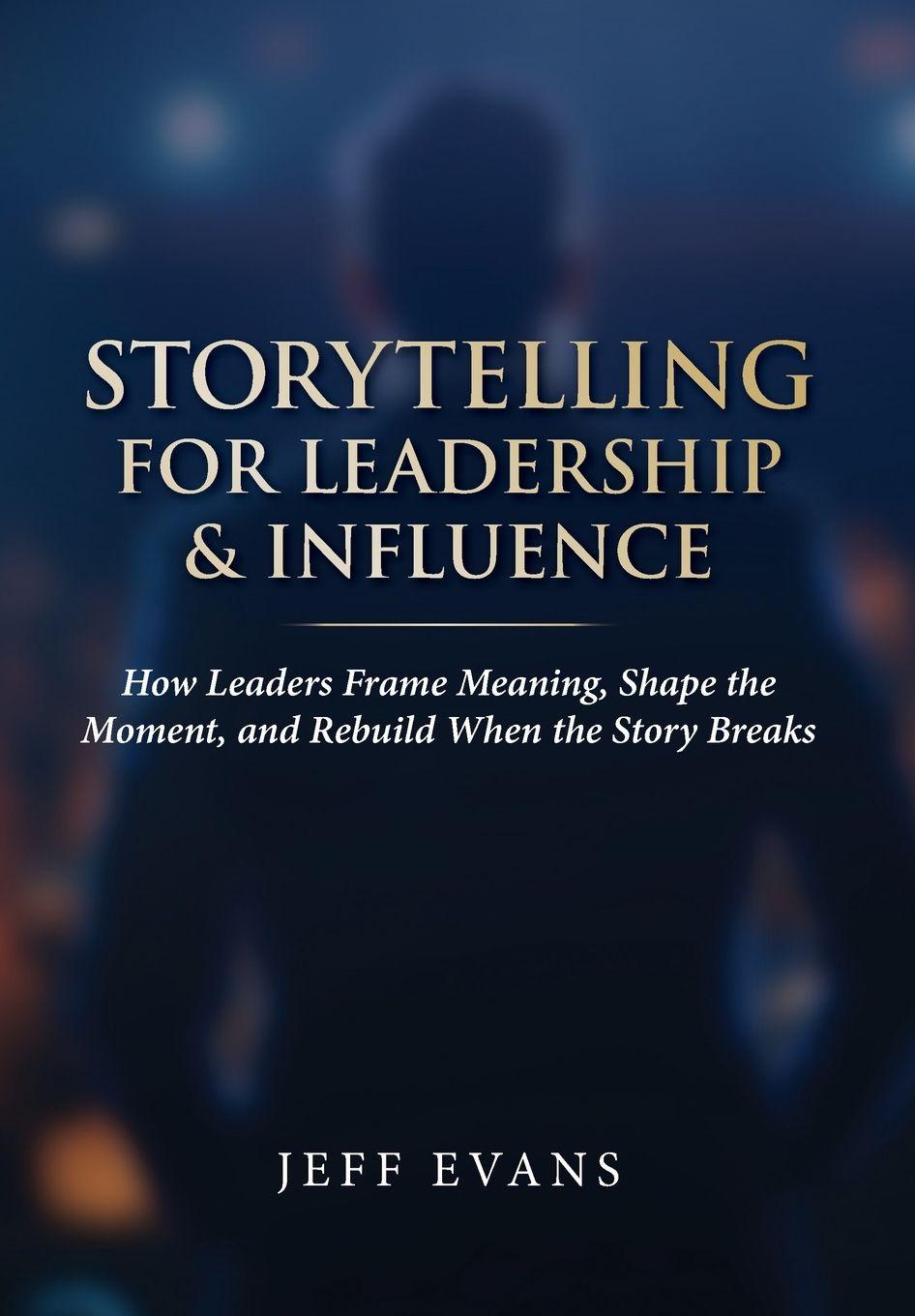 Vorderes Coverbild Storytelling for Leadership & Influence