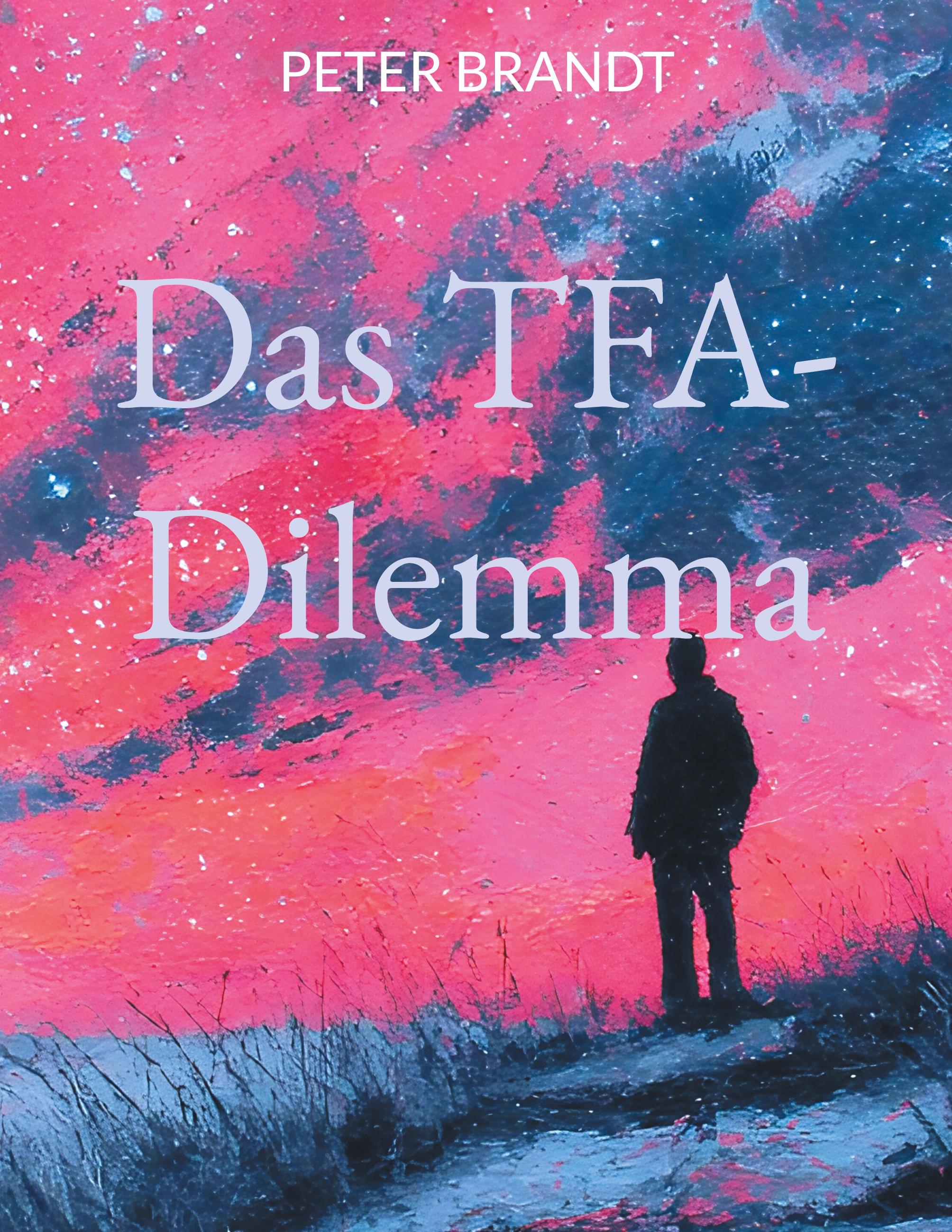 Vorderes Coverbild Das TFA-Dilemma