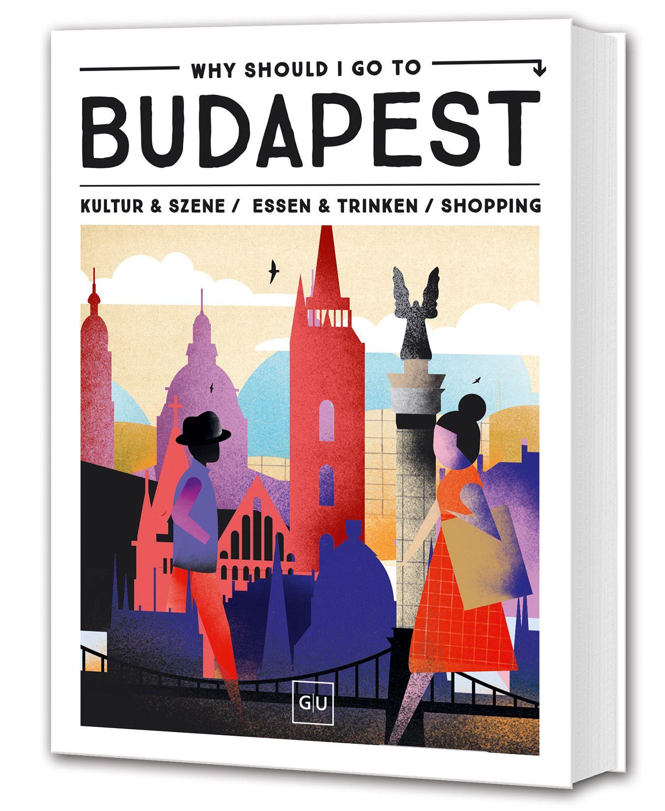 Vorderes Coverbild Why Should I Go To Budapest