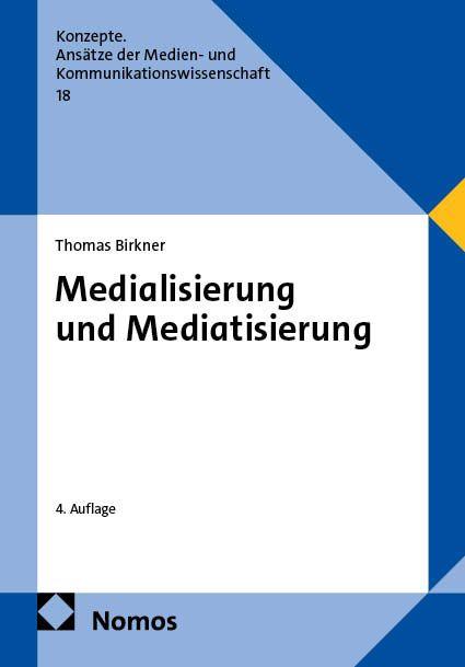 Vorderes Coverbild Medialisierung und Mediatisierung